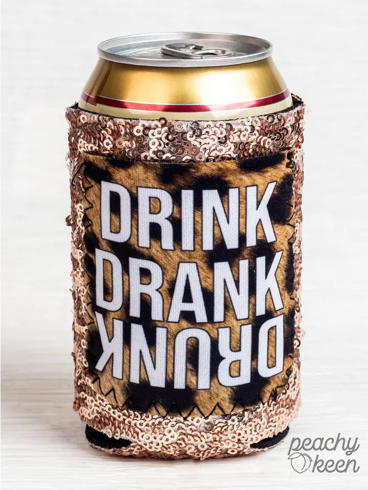 Drink, Drank Drunk Koozie